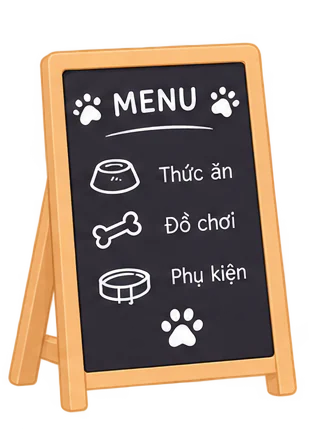 Bảng menu: thức ăn, đồ chơi, phụ kiện